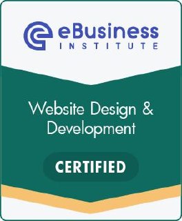 eBusiness Institute Certified - Website Design and Development